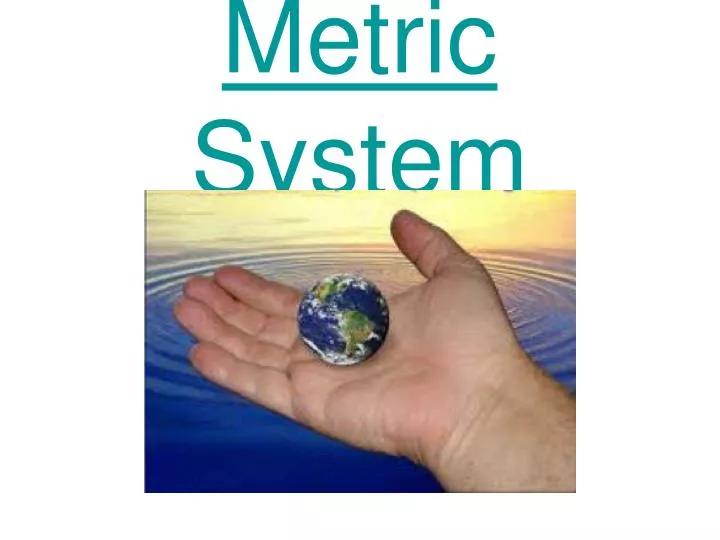 metric system