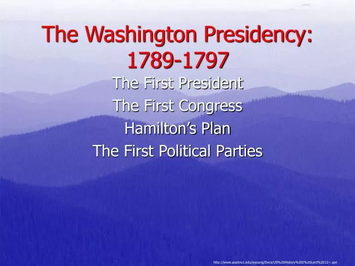 the washington presidency 1789 1797