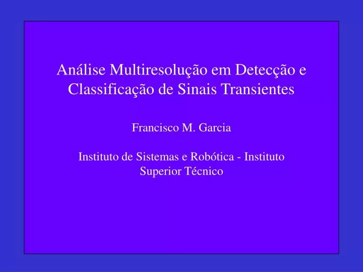 an lise multiresolu o em detec o e classifica o de sinais transientes