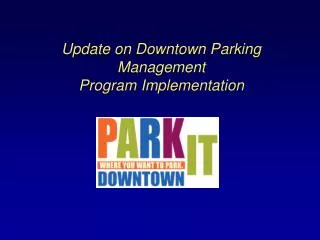 Update on Downtown Parking Management Program Implementation