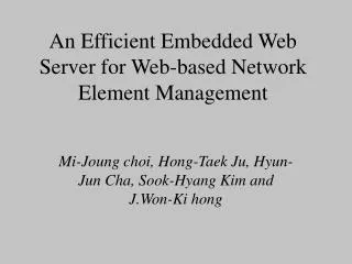 An Efficient Embedded Web Server for Web-based Network Element Management