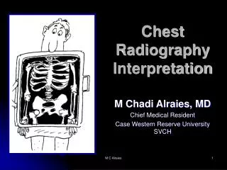 Chest Radiography Interpretation