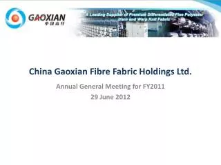 China Gaoxian Fibre Fabric Holdings Ltd.
