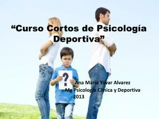 curso cortos de psicolog a deportiva ana mar a y var alvarez mg psicolog a cl nica y deportiva 2013