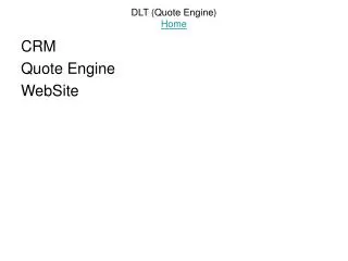 DLT (Quote Engine) Home