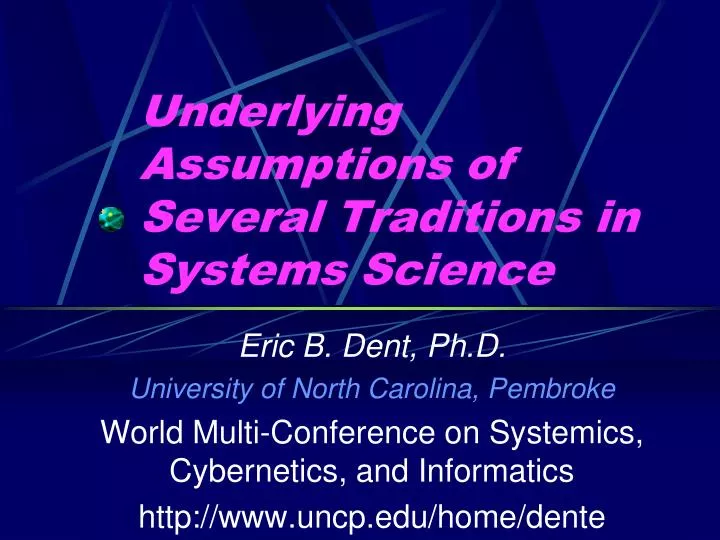 underlying assumptions of several traditions in systems science