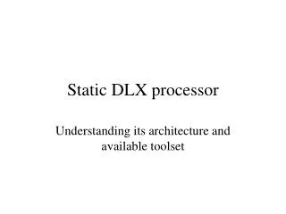 Static DLX processor