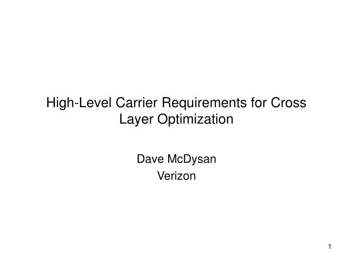 high level carrier requirements for cross layer optimization