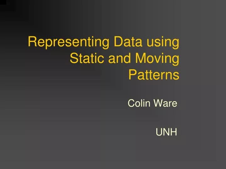 representing data using static and moving patterns