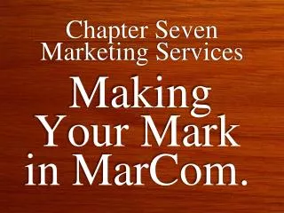 Chapter Seven Marketing Services