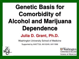 Genetic Basis for Comorbidity of Alcohol and Marijuana Dependence