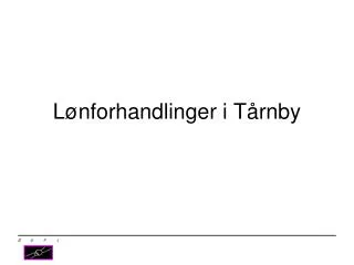 l nforhandlinger i t rnby