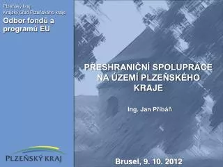 Plzeňský kraj Krajský úřad Plzeňského kraje Odbor fondů a programů EU