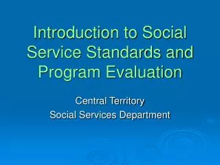 Introduction to Social Service Standards and Program Evaluation