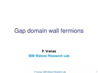 Gap domain wall fermions