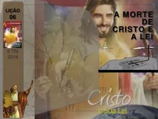 a morte de cristo e a lei