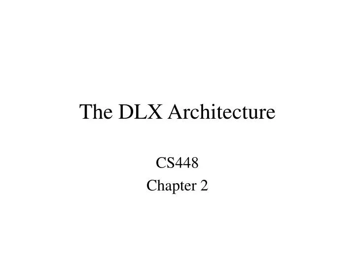 the dlx architecture