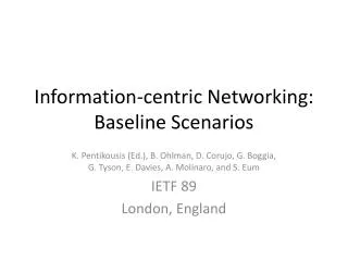 Information- centric Networking: Baseline Scenarios