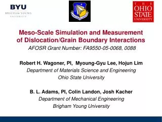 Robert H. Wagoner, PI, Myoung-Gyu Lee, Hojun Lim Department of Materials Science and Engineering