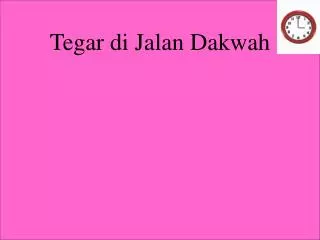 tegar di jalan dakwah