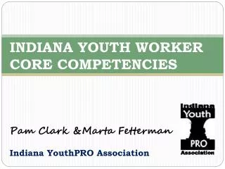 Pam Clark &amp;Marta Fetterman Indiana YouthPRO Association