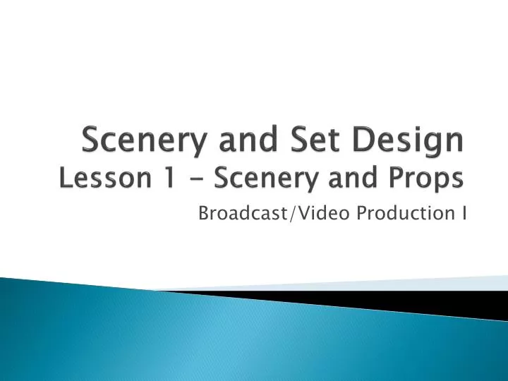 scenery and set design lesson 1 scenery and props