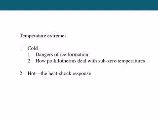 Temperature extremes. Cold Dangers of ice formation