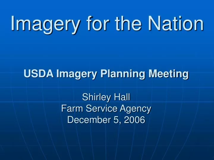 usda imagery planning meeting shirley hall farm service agency december 5 2006