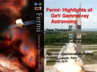 Fermi: Highlights of GeV Gamma-ray Astronomy Dave Thompson NASA GSFC
