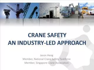 CRANE SAFETY AN INDUSTRY-LED APPROACH