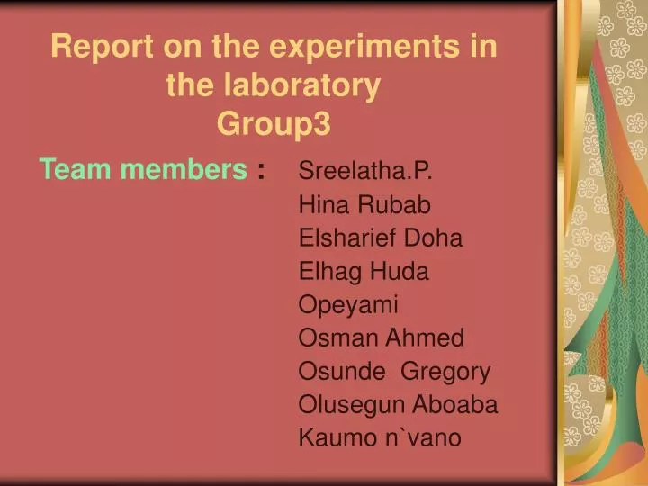report on the experiments in the laboratory group3