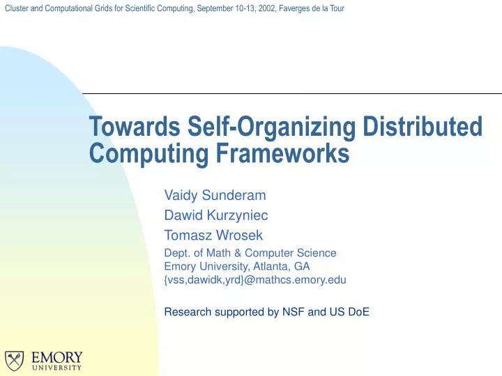 towards self organizing distributed computing frameworks