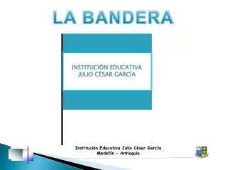 Institución Educativa Julio César García Medellín – Antioquia