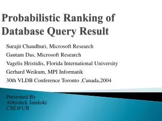 Probabilistic Ranking of Database Query Result