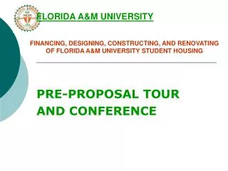 FINANCING, DESIGNING, CONSTRUCTING, AND RENOVATING OF FLORIDA A&amp;M UNIVERSITY STUDENT HOUSING