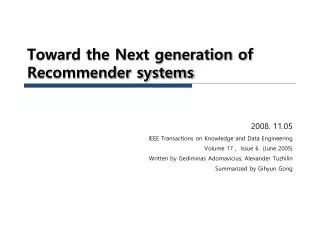 Toward the Next generation of Recommender systems