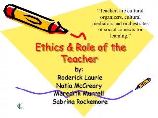 Ethics &amp; Role of the Teacher