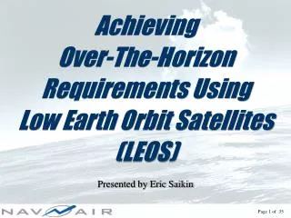 Achieving Over-The-Horizon Requirements Using Low Earth Orbit Satellites (LEOS)