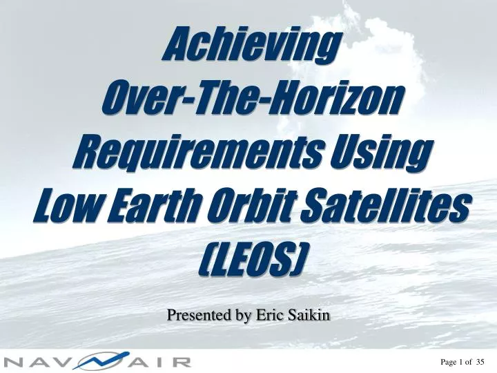 achieving over the horizon requirements using low earth orbit satellites leos