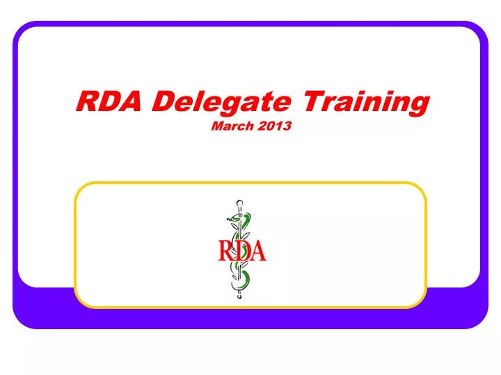 rda delegate training march 2013