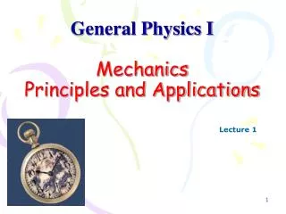 general physics i mechanics principles and applications