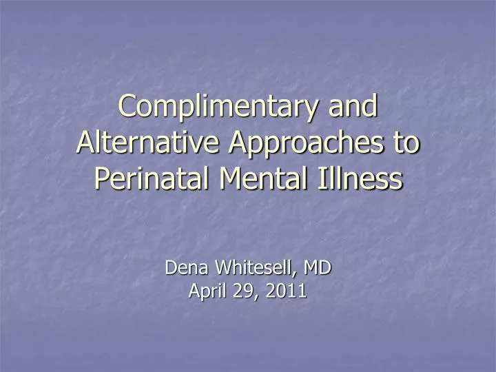 complimentary and alternative approaches to perinatal mental illness