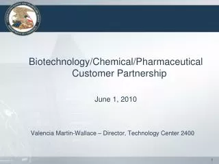 Biotechnology/Chemical/Pharmaceutical Customer Partnership June 1, 2010
