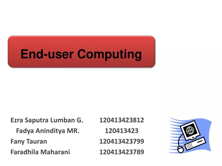 PPT - End-user Computing PowerPoint Presentation, Free Download - ID ...