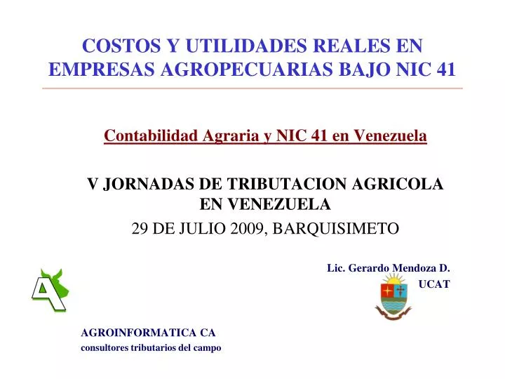 costos y utilidades reales en empresas agropecuarias bajo nic 41