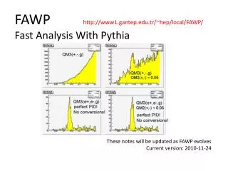 FAWP		 www1.gantep.tr/~hep/local/FAWP/ Fast Analysis With Pythia
