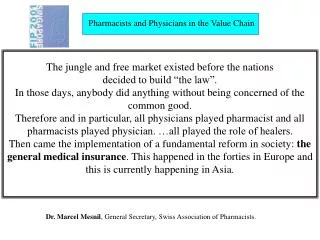 Pharmacists and Physicians in the Value Chain