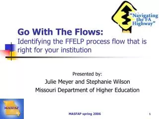 Go With The Flows: Identifying the FFELP process flow that is right for your institution