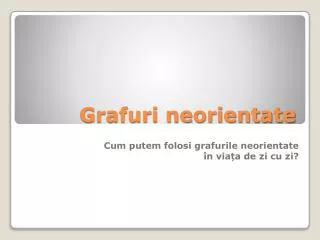 grafuri neorientate