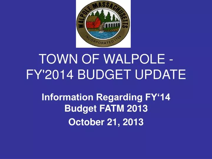 town of walpole fy 2014 budget update